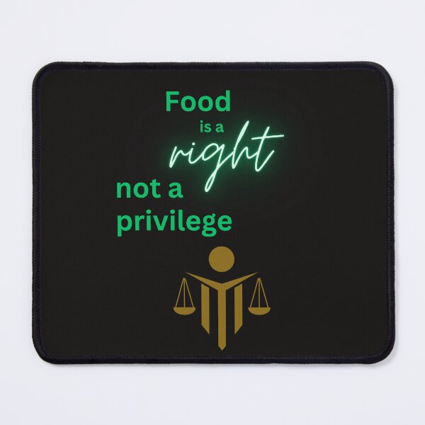 Item preview, Food is Right, Not a Privilege designed and sold by DesignsbySimons.