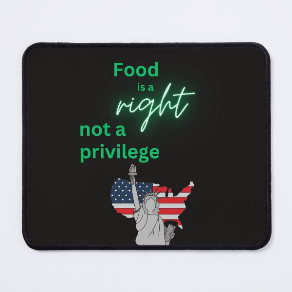Item preview, Food is Right, Not a Privilege designed and sold by DesignsbySimons.