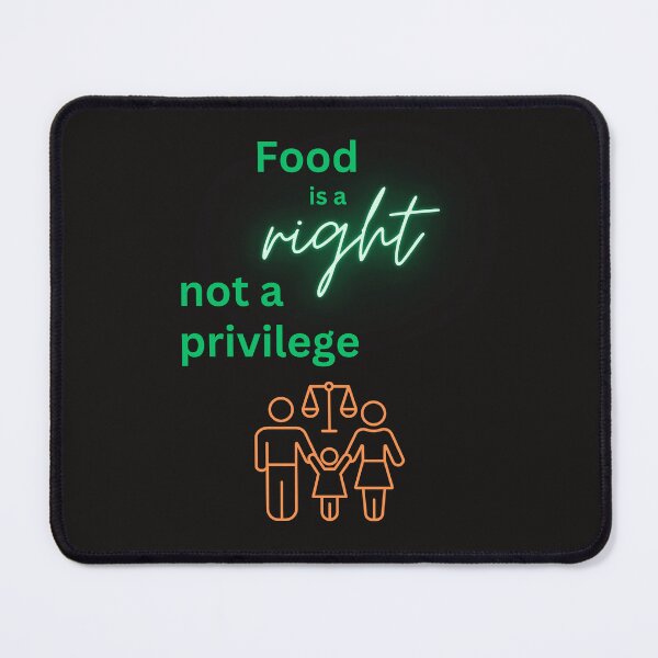Item preview, Food is Right, Not a Privilege designed and sold by DesignsbySimons.