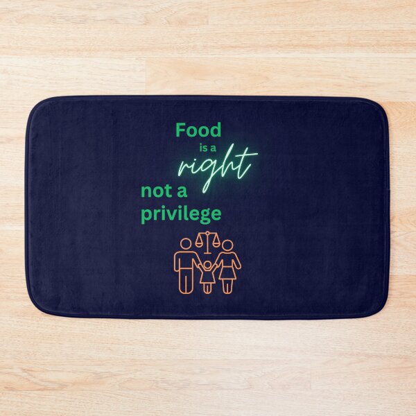 Item preview, Food is Right, Not a Privilege designed and sold by DesignsbySimons.