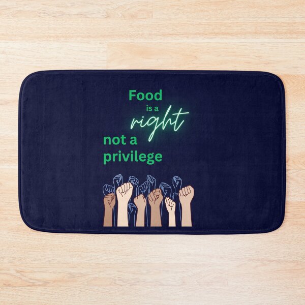 Item preview, Food is Right, Not a Privilege designed and sold by DesignsbySimons.