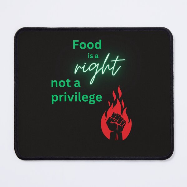 Item preview, Food is Right, Not a Privilege designed and sold by DesignsbySimons.