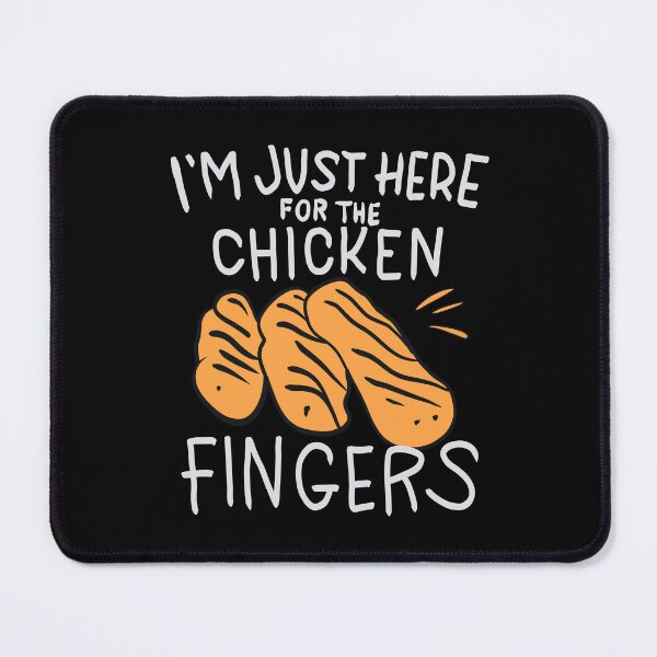 Item preview, I'm Just Here For The Chicken Fingers designed and sold by box-artshop.