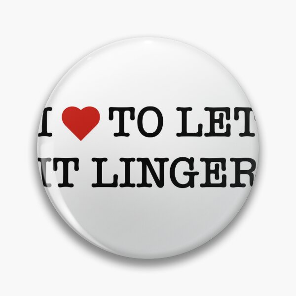 Item preview, love to let it linger designed and sold by fr342y.