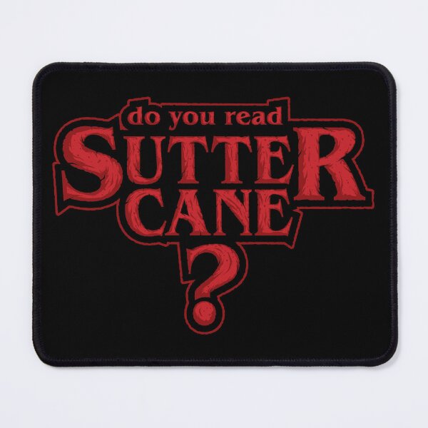 Item preview, Do You Read Sutter Cane? designed and sold by popgorn.