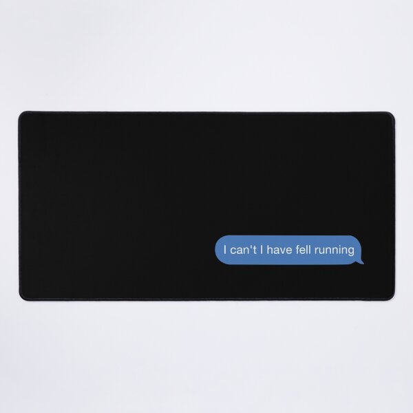 Item preview, I cant I have fell running designed and sold by orlumbuspirate.