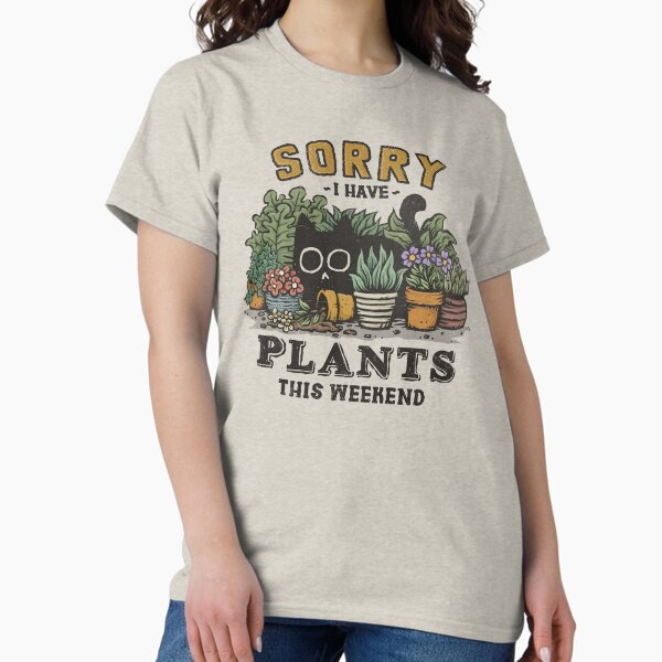 Item preview, I Have Plants This Weekend designed and sold by kg07.