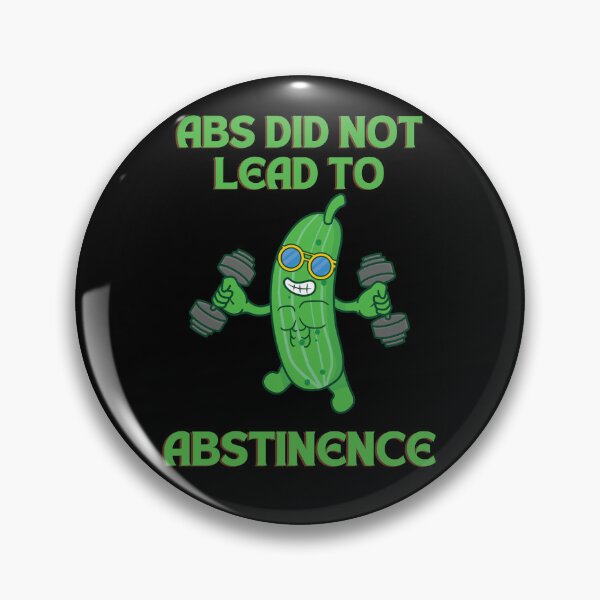 Item preview, Abs Did Not Lead To Abstinence  designed and sold by a-new-light.