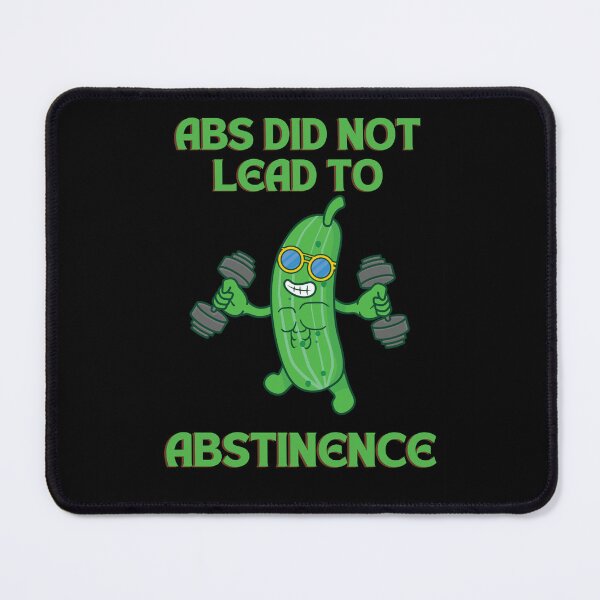 Item preview, Abs Did Not Lead To Abstinence designed and sold by a-new-light.