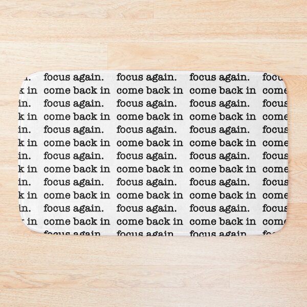 Item preview, Come back in focus again designed and sold by shufflik.