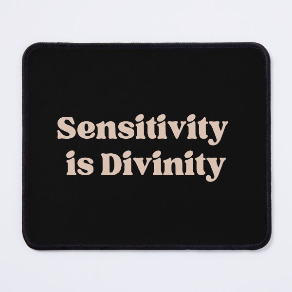 Item preview, Sensitivity Is Divinity designed and sold by ConsciousAwaken.