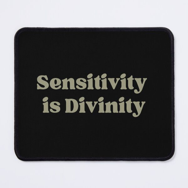 Item preview, Sensitivity Is Divinity  designed and sold by ConsciousAwaken.