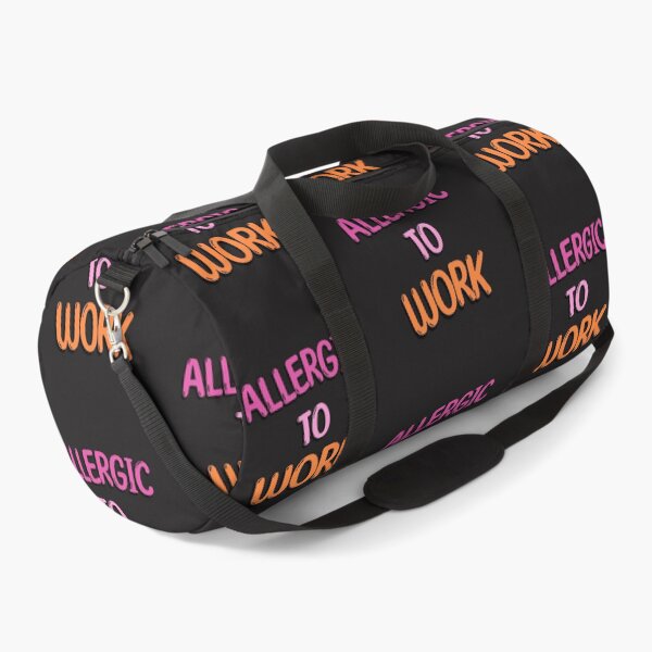 Item preview, Allergic To Work, Funny Work Quotes, Fun at Work, Funny Quote designed and sold by AnalajiaDesigns.