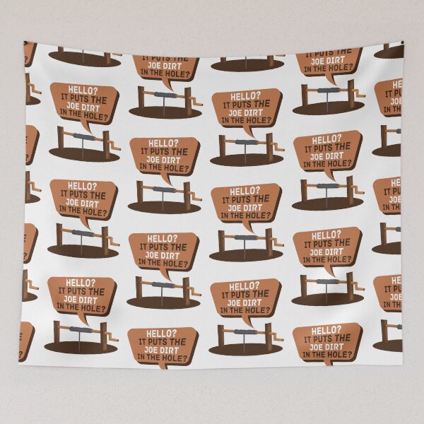 Item preview, Hello? It puts the Joe Dirt in the hole? -Joe Dirt  designed and sold by Sticker Up.