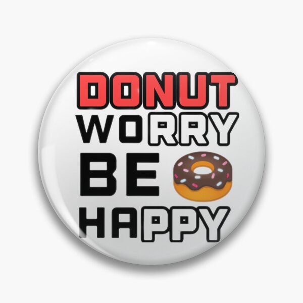 Item preview, Donut worry be happy funny donut pun designed and sold by Alhendy Store.