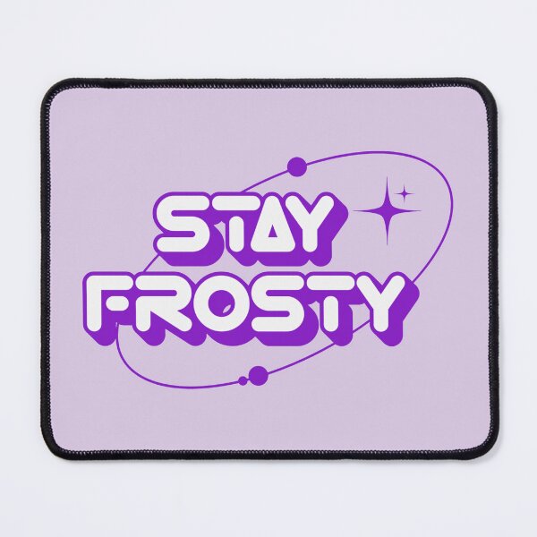 Item preview, stay frosty designed and sold by Macskas.