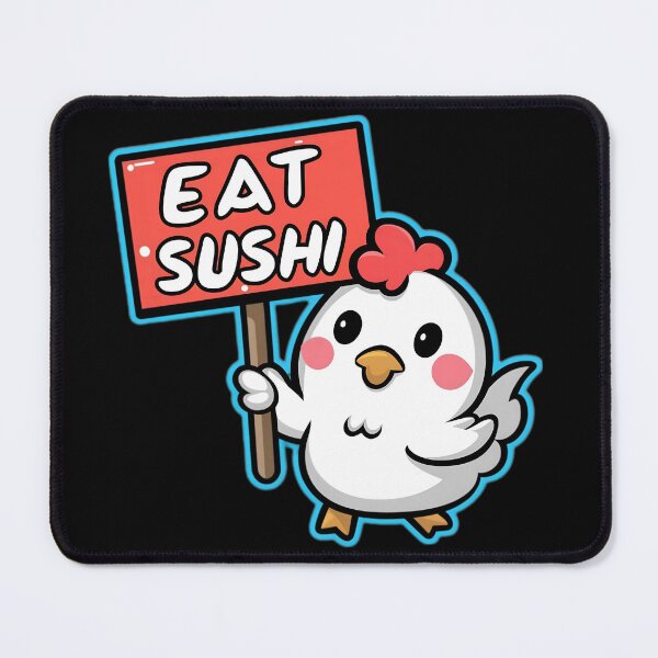 Item preview, Chicken Holding A Sign, Eat Sushi designed and sold by PlanetMarker.