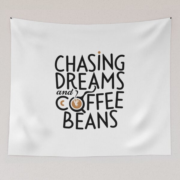 Item preview, Chasing Dreams And Coffee Beans designed and sold by PlanetMarker.