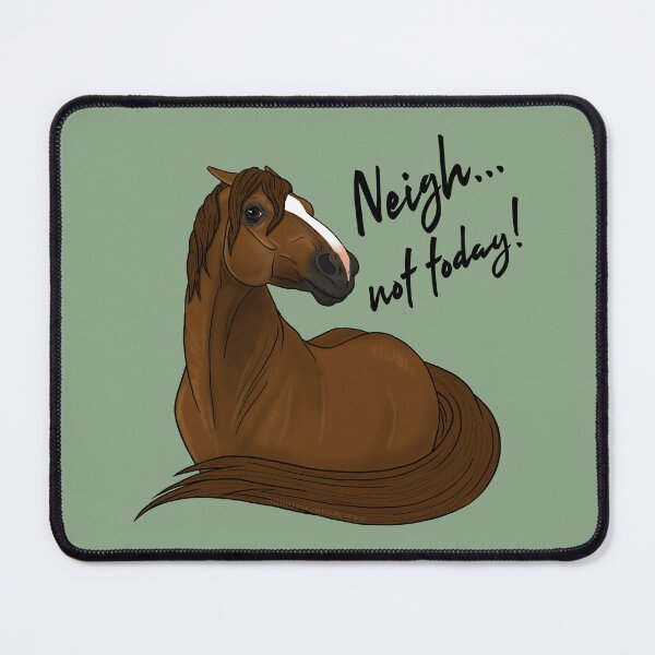 Item preview, Neigh, Not Today! Chestnut Horse designed and sold by DappledMoon.