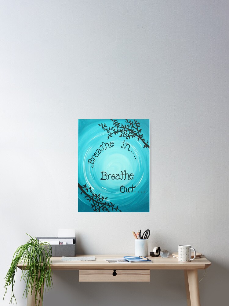 Poster Rappel De Mindfulness Citation Inspirez Respirez Par Jennienelsonart Redbubble