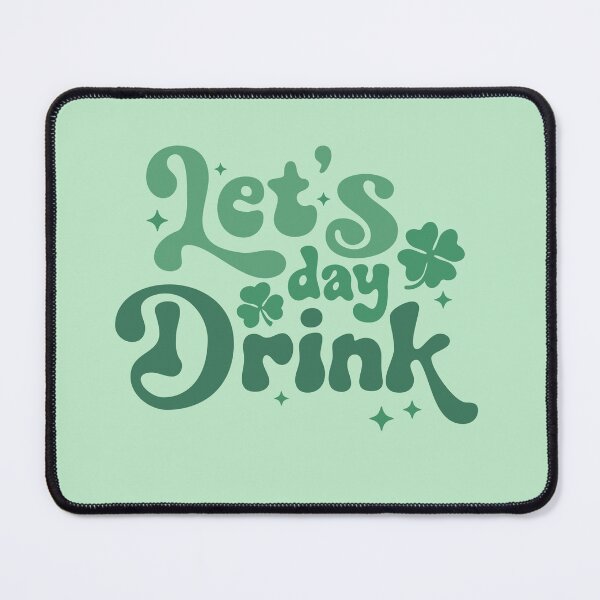 Item preview, Let’s Day Drink for St. Patrick’s Day designed and sold by Seedcap7.
