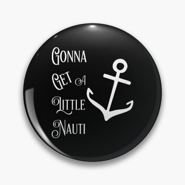 Item preview, Gonna Get A Little Nauti Cruise Ship Design designed and sold by alyxlatis.