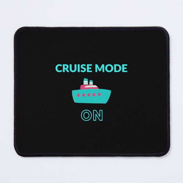 Item preview, Cruise Mode ON     designed and sold by alyxlatis.