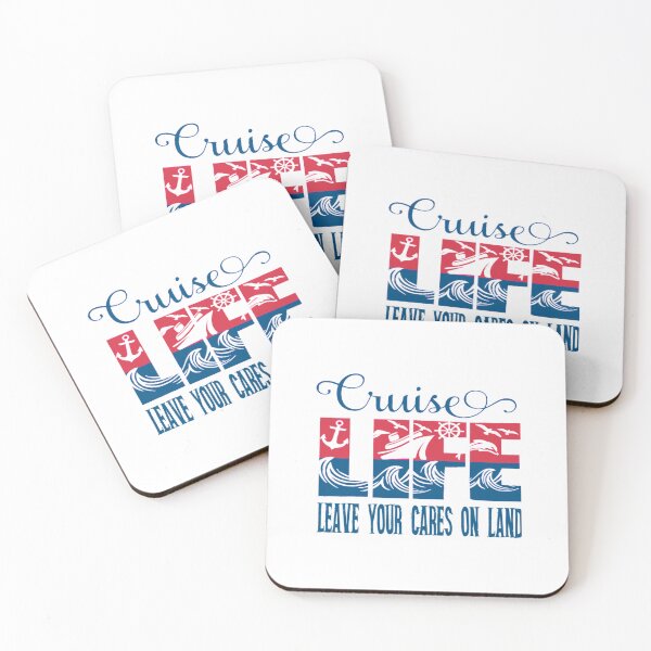 Item preview, Cruise Life, Leave your cares on land   designed and sold by alyxlatis.
