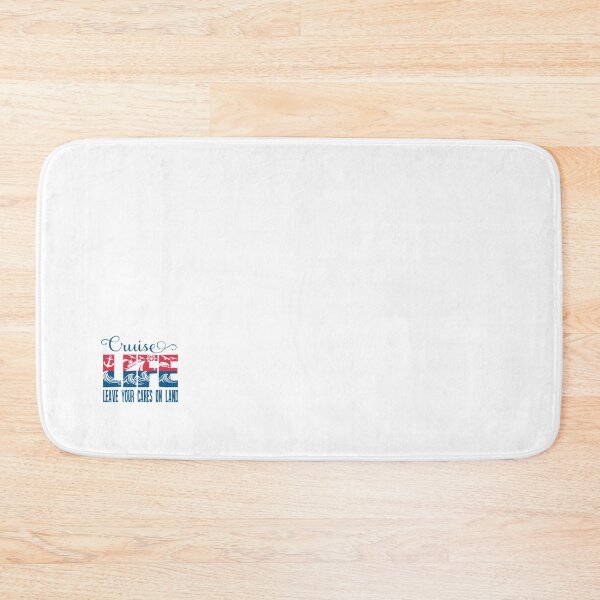 Item preview, Cruise Life, Leave your cares on land   designed and sold by alyxlatis.