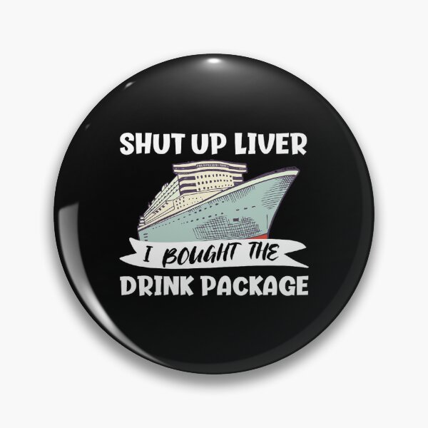 Item preview, I Bought The Drink Package   designed and sold by alyxlatis.