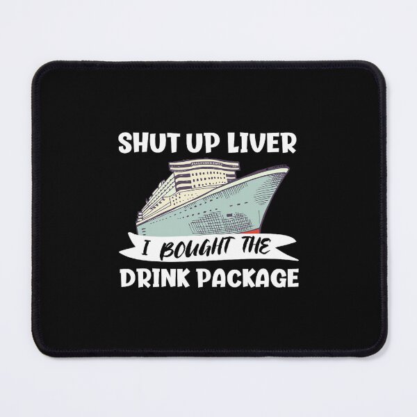 Item preview, I Bought The Drink Package   designed and sold by alyxlatis.