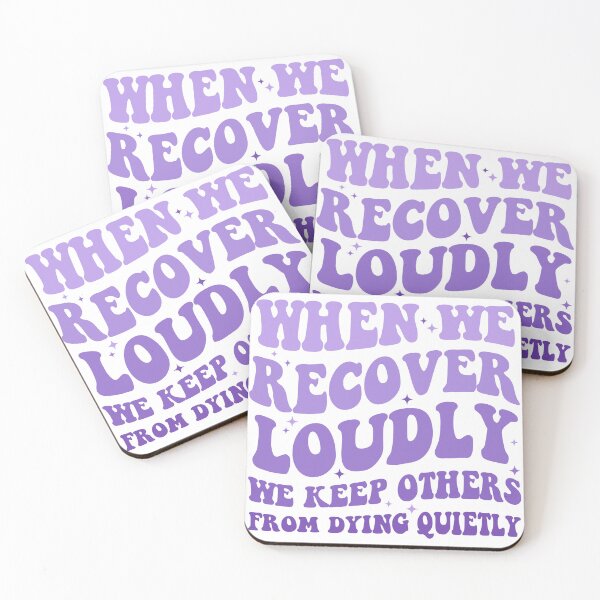 Item preview, Purple when we recover loudly recovery quote designed and sold by DropsOfDopamine.