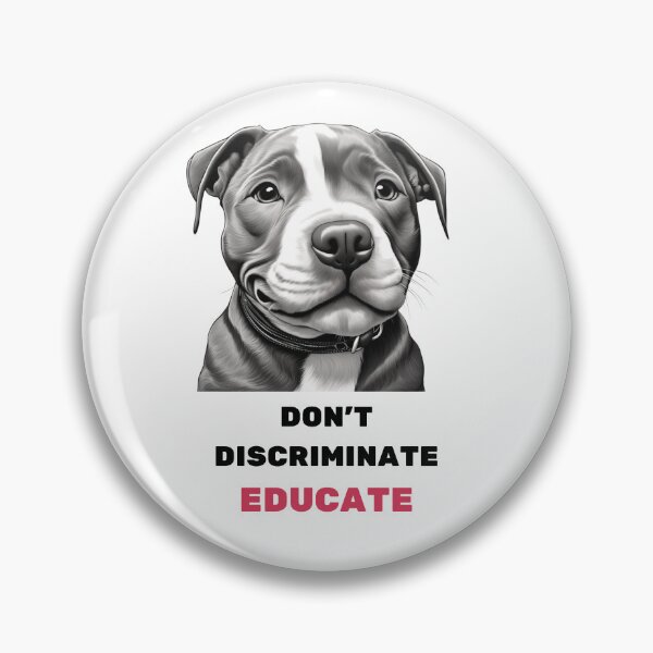 Item preview, Pitbull Don't Discriminate Educate designed and sold by Pitbulls.org Dogs For Smart People.