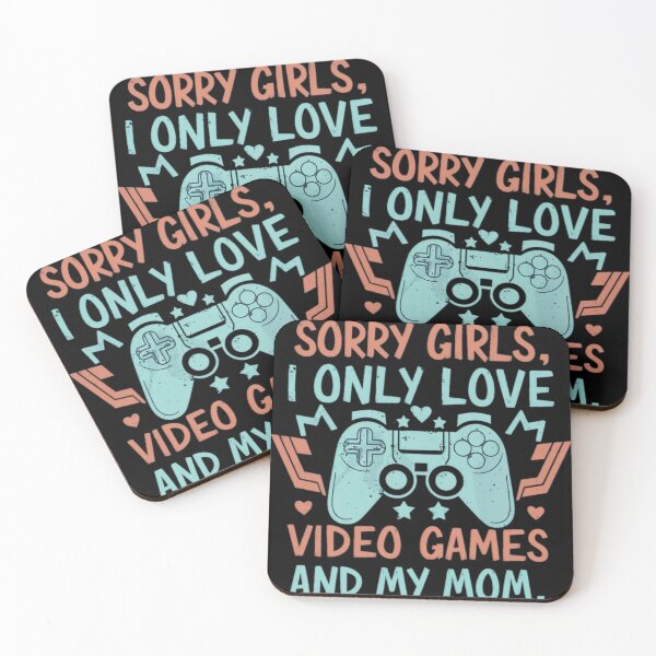 Item preview, Sorry Girls, I Only Love Video Games And My Mom designed and sold by PlanetMarker.