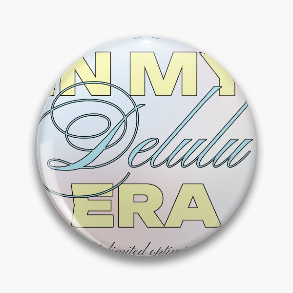 Item preview, In my delulu Era designed and sold by PB-Sandwich.