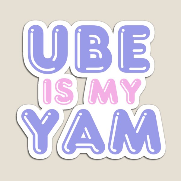 Item preview, Ube is My Yam  designed and sold by CutesyKoala.