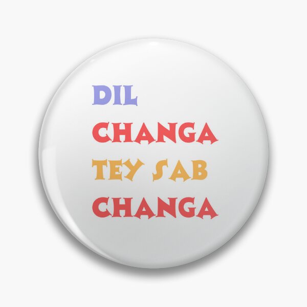 Item preview, Dil changa tey sab changa designed and sold by amiranbaloch.