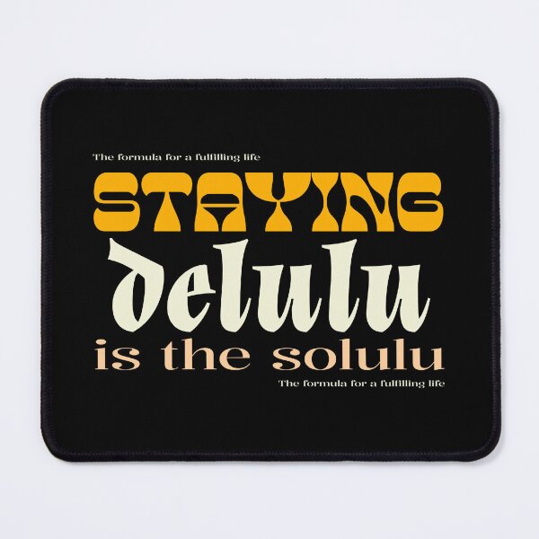 Item preview, Staying Delulu Again designed and sold by PB-Sandwich.