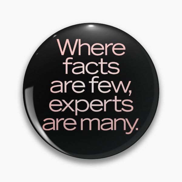 Item preview, Where facts are few, experts are many. v.2 designed and sold by x1brett.