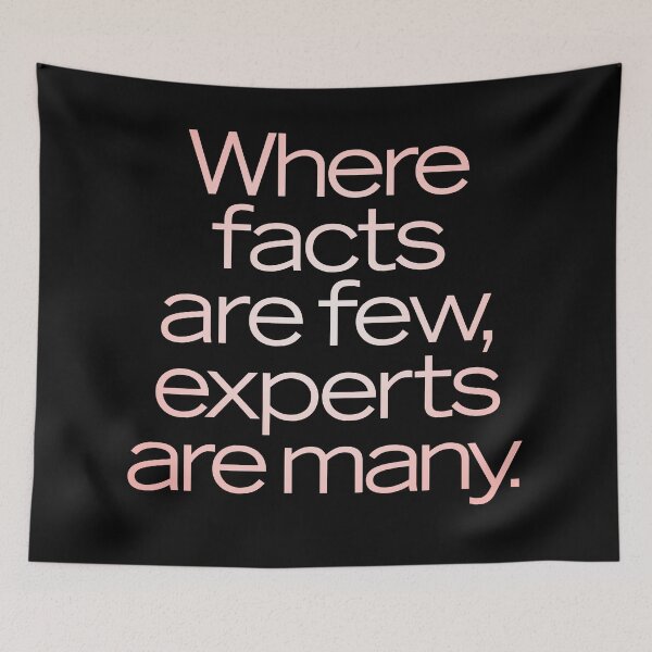 Item preview, Where facts are few, experts are many. v.2 designed and sold by x1brett.
