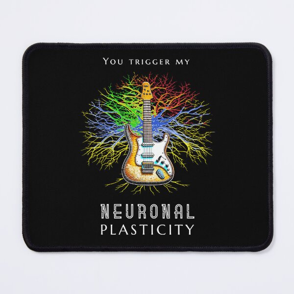 Item preview, You trigger my neuronal plasticity designed and sold by Pflugart.
