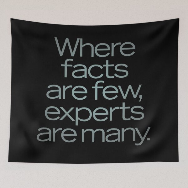 Item preview, Where facts are few, experts are many. v.3 designed and sold by x1brett.