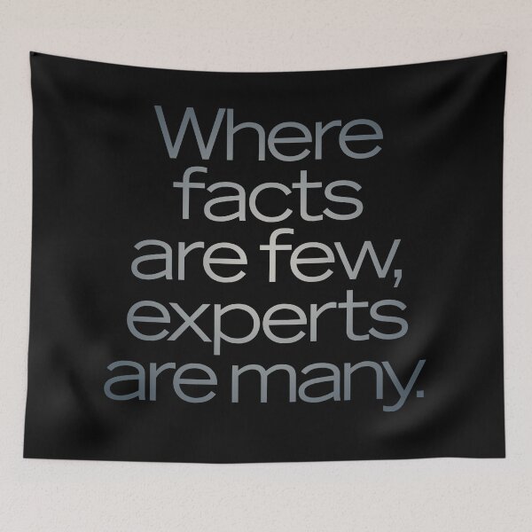 Item preview, Where facts are few, experts are many. v.4 designed and sold by x1brett.