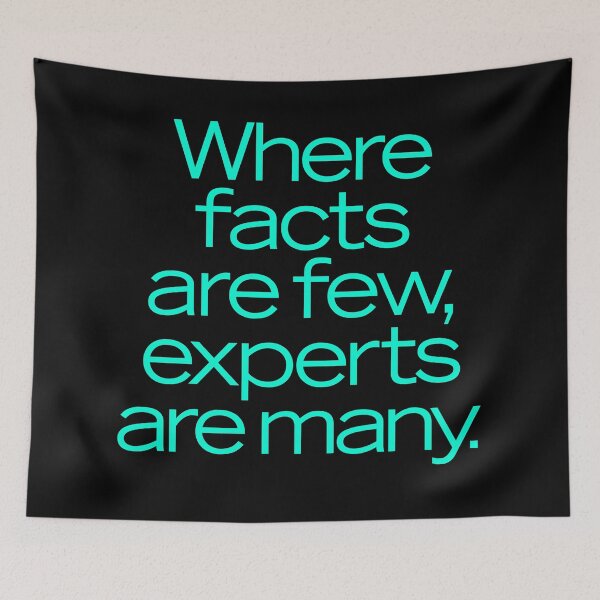 Item preview, Where facts are few, experts are many. v.5 designed and sold by x1brett.