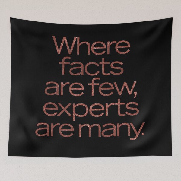 Item preview, Where facts are few, experts are many. v.7 designed and sold by x1brett.