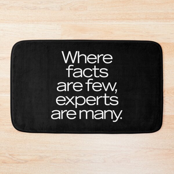 Item preview, Where facts are few, experts are many. v.9 designed and sold by x1brett.