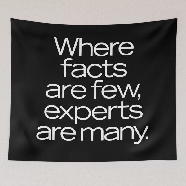 Item preview, Where facts are few, experts are many. v.9 designed and sold by x1brett.