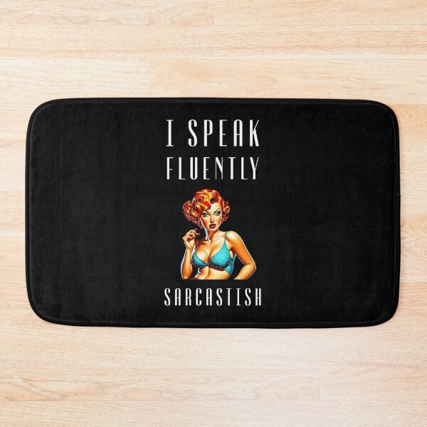 Item preview, I speak fluently sarcastically designed and sold by Pflugart.