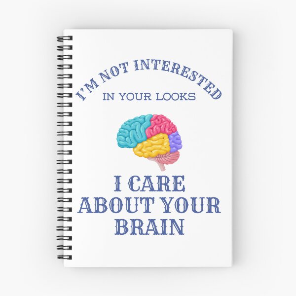 Item preview, I’M NOT INTERESTED IN YOUR LOOKS I CARE ABOUT YOUR BRAIN designed and sold by BlueGoldArt.