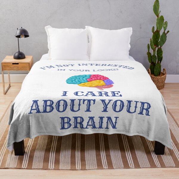 Item preview, I’M NOT INTERESTED IN YOUR LOOKS I CARE ABOUT YOUR BRAIN designed and sold by BlueGoldArt.